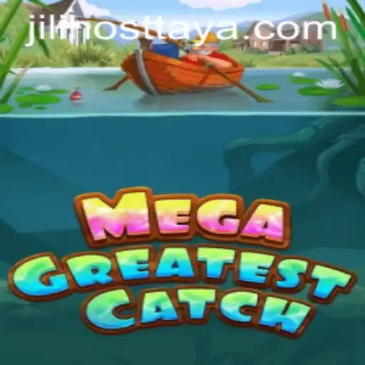 MegaGreatestCatch: Dive into JILI Host's Latest Gaming Phenomenon